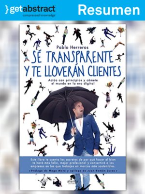 cover image of Sé transparente y te lloverán clientes (resumen)